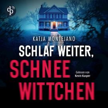 Schlaf weiter, Schneewittchen | Thriller Hörbuch (Ungekürzt) audiobook, Katja Montejano