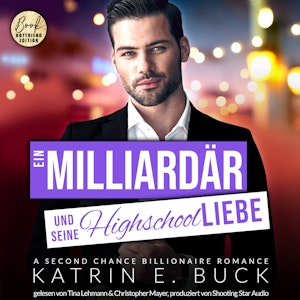 Ein Milliardär und seine Highschoolliebe: A Second Chance Billionaire Romance - San Antonio Billionaires, Band 4 (ungekürzt)