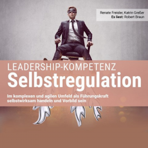 Leadership-Kompetenz Selbstregulation