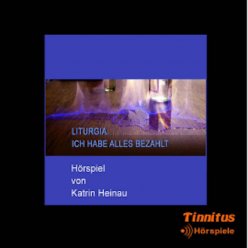 Liturgia. Ich habe alles bezahlt