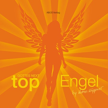 Gottes next Top-Engel