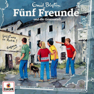 Folge 139: Fünf Freunde und die Geisterstadt