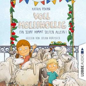 Voll molliwollig! - Ein Schaf kommt selten allein (Ungekürzt)