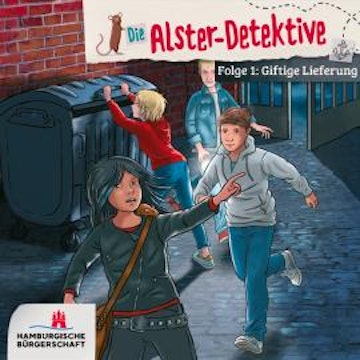 Giftige Lieferung - Die Alster-Detektive, Teil 1 (ungekürzt)