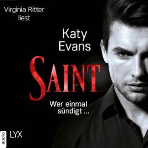 Saint - Wer einmal sündigt ... - Saint-Reihe, Teil 2 (Ungekürzt), Katy Evans