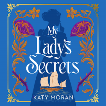 My Lady's Secrets audiobook, Katy Moran