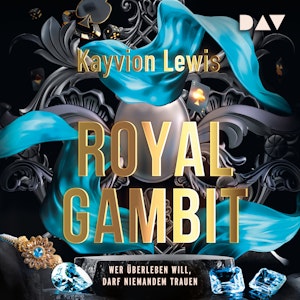 Royal Gambit. Wer überleben will, darf niemandem trauen - Thieves' Gambit, Band 2 (Ungekürzt)