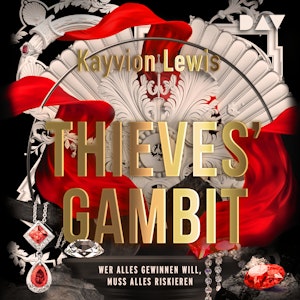 Thieves' Gambit - Teil 1: Wer alles gewinnen will, muss alles riskieren (Ungekürzt)