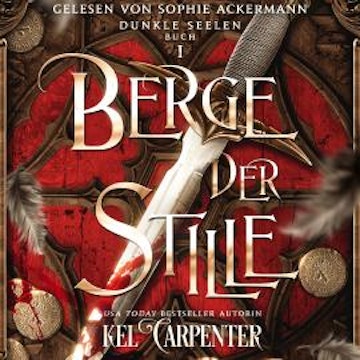 Berge der Stille - Dunkle Seelen, Band 1 (ungekürzt)