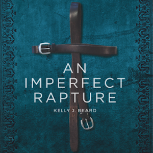 An Imperfect Rapture