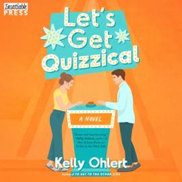 Let's Get Quizzical - A Novel (Unabridged)