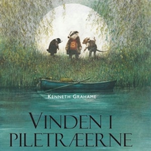 Ingpen-illustreret klassikerserie: Vinden i piletraeerne