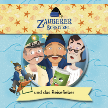 Zauberer Schnitzel und das Reisefieber