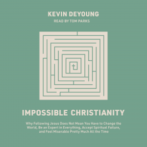 Impossible Christianity