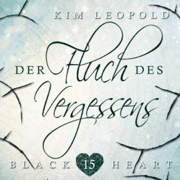 Der Fluch des Vergessens - Black Heart, Band 15 (ungekürzt)