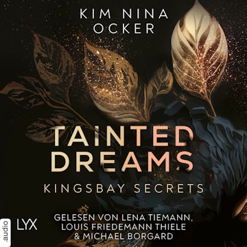 Tainted Dreams - Kingsbay Secrets, Teil 1 (Ungekürzt)