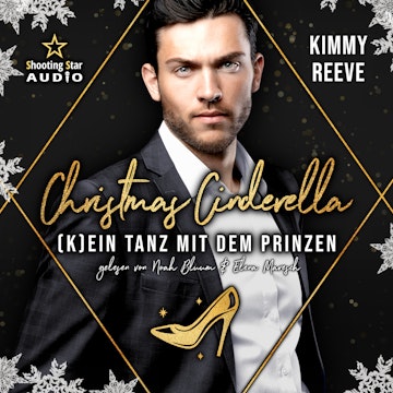 Christmas Cinderella: (K)ein Tanz mit dem Prinzen - Märchenhafte Weihnachten in Boston, Band 3 (ungekürzt) audiobook, Kimmy Reeve