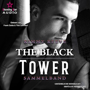 Colton und Robyn - The Black Tower, Sammelband 1 (ungekürzt), Kimmy Reeve