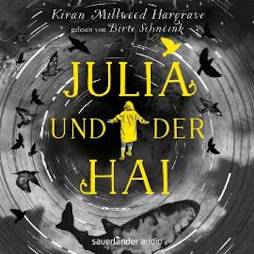 Julia und der Hai (Ungekürzte Lesung)