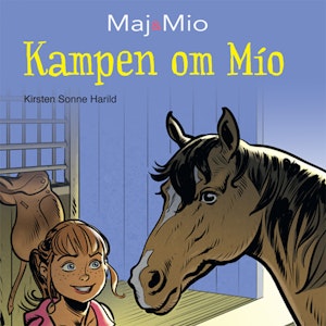 Kampen om Mio - Maj og Mio 2