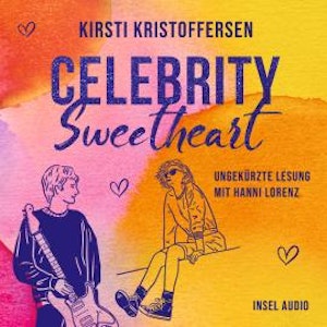 Celebrity Sweetheart - Celebrity, Band 2 (Ungekürzt)