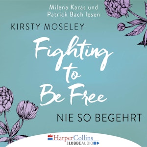 Fighting to Be Free - Nie so begehrt