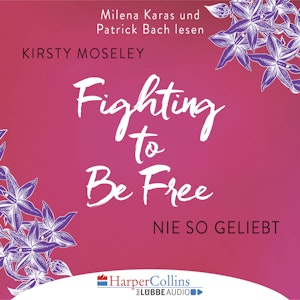 Fighting to be Free - Nie so geliebt