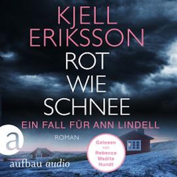 Rot wie Schnee - Ein Fall für Ann Lindell, Band 5 (Ungekürzt)