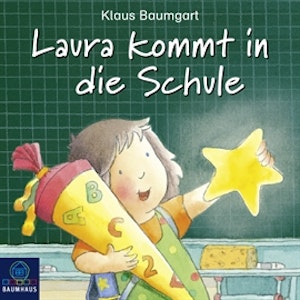 Laura kommt in die Schule (Lauras Stern - Erstleser 1)