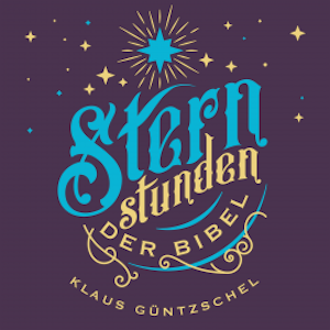Sternstunden der Bibel, Klaus Güntzschel