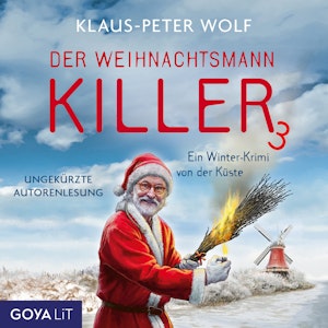 Der Weihnachtsmannkiller [Band 3 (ungekürzt)], Klaus-Peter Wolf