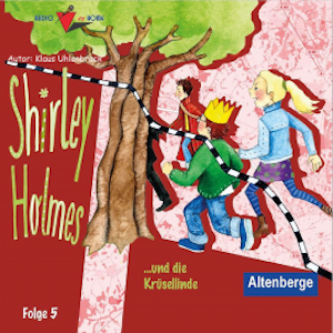 Shirley Holmes und die Krüselinde