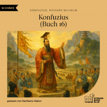 Konfuzius (Buch 16) audiobook, Konfuzius