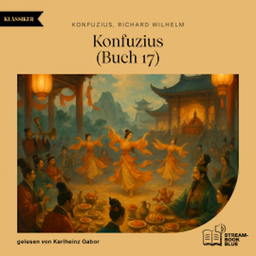 Konfuzius (Buch 17) audiobook, Konfuzius