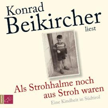 Als Strohhalme noch aus Stroh waren (Ungekürzt)