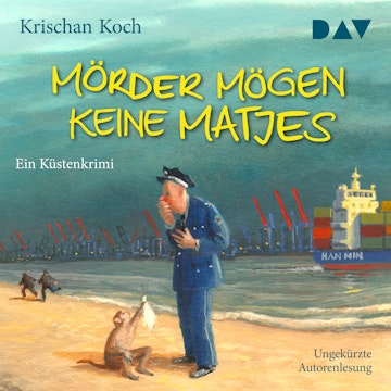 Mörder mögen keine Matjes. Ein Küstenkrimi