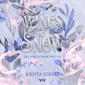 Wings of Snow - Fantasy Hörbücher audiobook, Krista Street
