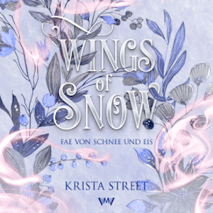 Wings of Snow - Fantasy Hörbücher, Krista Street