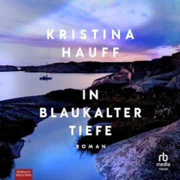 In blaukalter Tiefe, Kristina Hauff
