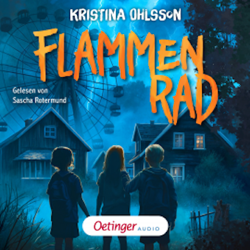 Gänsehaut in Hovenäset 1. Flammenrad audiobook, Kristina Ohlsson