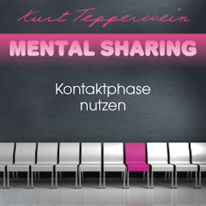 Mental Sharing: Kontaktphase nutzen