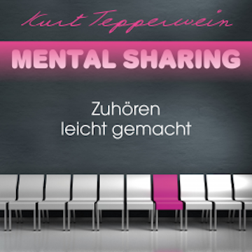 Mental Sharing: Zuhören leicht gemacht