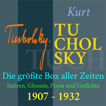 Kurt Tucholsky – Die größte Box aller Zeiten