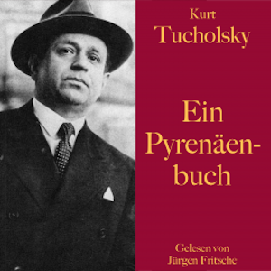 Kurt Tucholsky: Ein Pyrenäenbuch