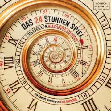 Das 24 Stunden Spiel - Ein Gaming-Roman (ungekürzt)