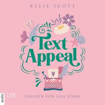 Text Appeal (Ungekürzt) audiobook, Kylie Scott