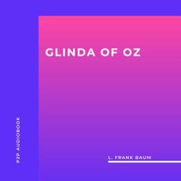 Glinda of Oz (Unabridged)