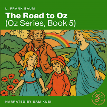 The Road to Oz (Oz Series, Book 5), L. Frank Baum