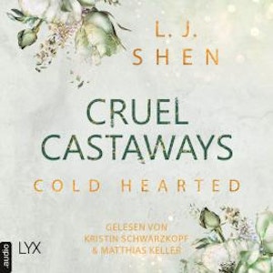 Cold-Hearted - Cruel Castaways, Teil 3 (Ungekürzt), L. J. Shen