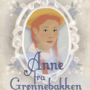 Anne - Anne fra Grønnebakken - Anne-bøgerne 1